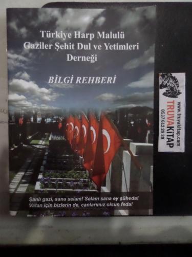 Türkiye Harp Malulü Gaziler Şehit Dul ve Yetimleri Derneği Bilgi Rehberi