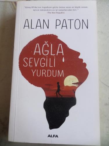 Ağla Sevgili Yurdum Alan Paton