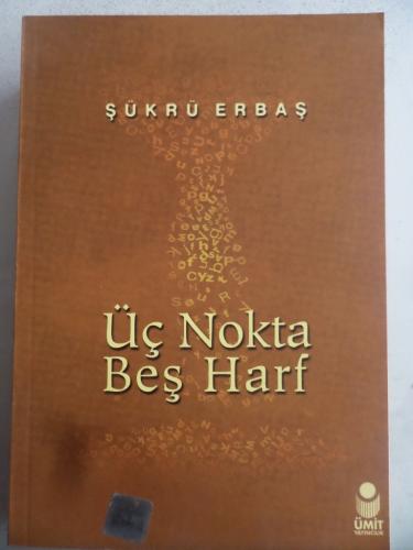 Üç Nokta Beş Harf ( İmzalı )
