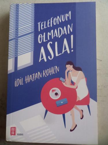 Telefonum Olmadan Asla