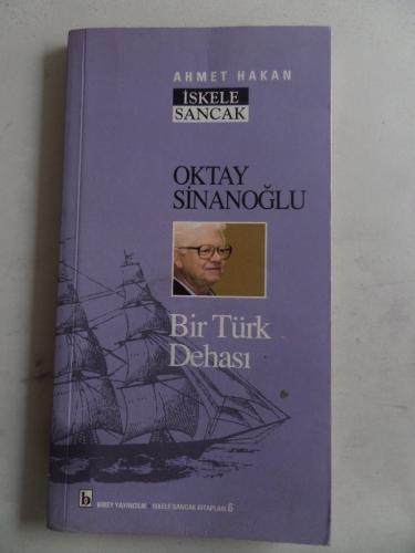 Oktay Sinanoğlu Bir Türk Dehası Ahmet Hakan