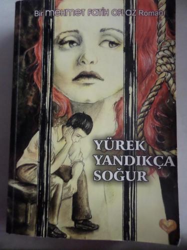Yürek Yandıkça Soğur Mehmet Fatih Oflaz