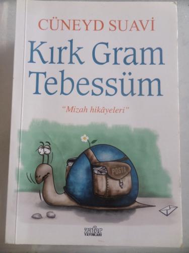 Kırk Gram Tebessüm Cüneyd Suavi