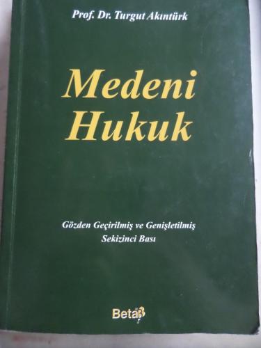 Medeni Hukuk Turgut Akıntürk