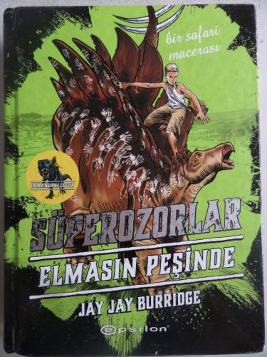 Süperozorlar Elmasın Peşinde Jay Jay Burridge