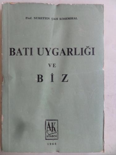 Batı Uygarlığı ve Biz