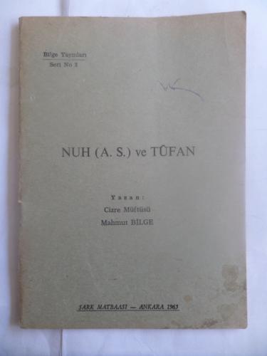 Nuh ( A. S. ) ve Tufan Mahmut Bilge