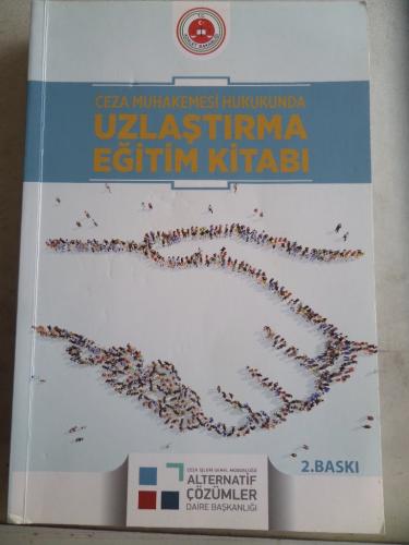 Ceza Muhakemesi Hukukunda Uzlaştırma Eğitim Kitabı