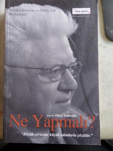 Ne Yapmalı Oktay Sinanoğlu