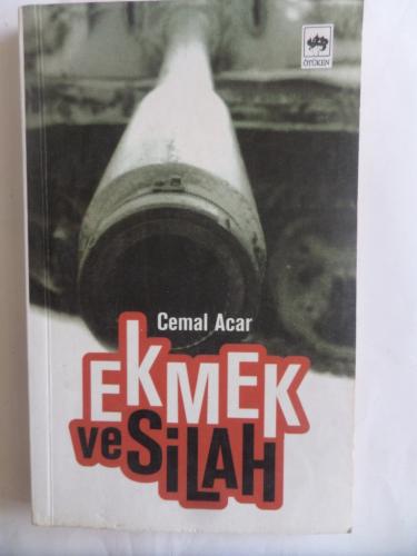 Ekmek ve Silah