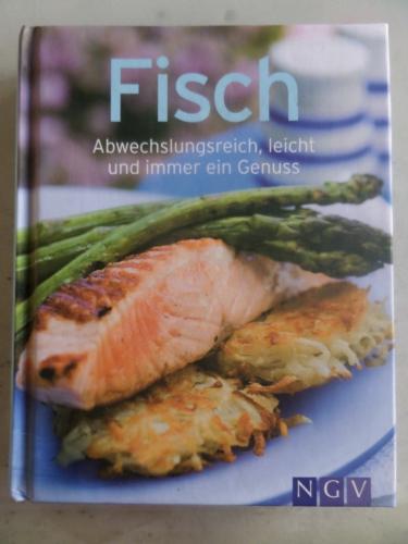 Fisch Abwechslungsreich leicht und immer ein Genuss