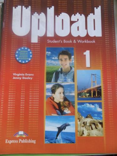Upload 1 Student's Book & Workbook Virginia Evans