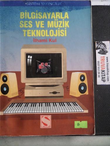 Bilgisayarla Ses ve Müzik Teknolojisi İlhami Kul