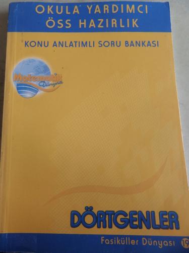 Okula Yardımcı ÖSS Hazırlık Konu Anlatımlı Soru Bankası - Dörtgenler