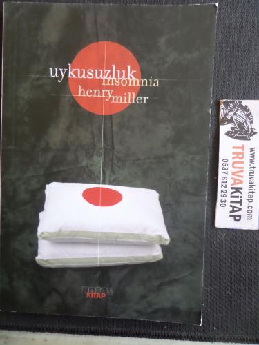 Uykusuzluk Henry Miller