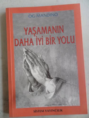 Yaşamanın Daha İyi Bir Yolu Og Mandino