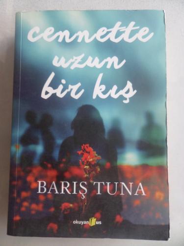 Cennette Uzun Bir Kış Barış Tuna