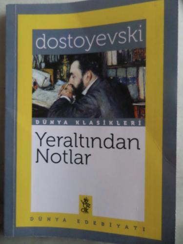 Yeraltından Notlar Fyodor Dostoyevski