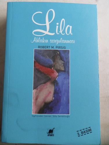 Lila Ahlakın Sorgulanması Robert M. Pirsig