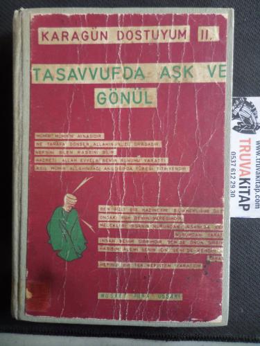 Karagün Dostuyum II Tasavvufda Aşk ve Gönül