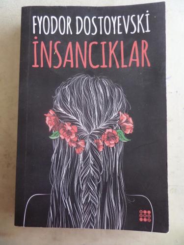 İnsancıklar Fyodor Mihayloviç Dostoyevski