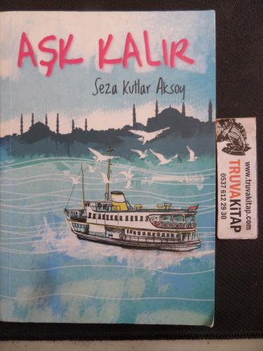 Aşk Kalır