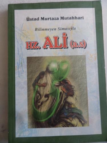 Bilinmeyen Simasıyla Hz. Ali