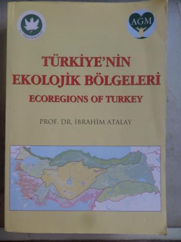 Türkiye'nin Ekolojik Bölgeleri İbrahim Atalay