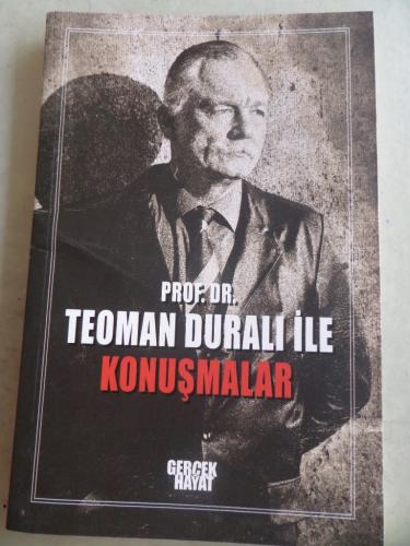 Prof. Dr. Teoman Duralı İle Konuşmalar