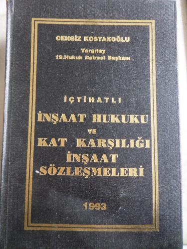 İçtihatlı İnşaat Hukuku ve Kat Karşılığı İnşaat Sözleşmeleri
