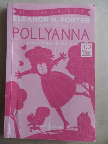 Pollyanna Eleanor H. Porter