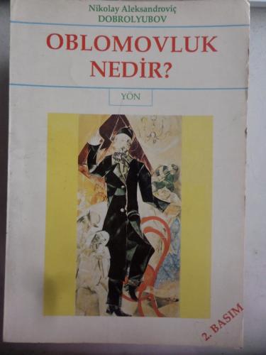 Oblomovluk Nedir ? Nikolay Alekseyeviç