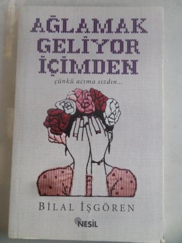 Ağlamak Geliyor İçimden