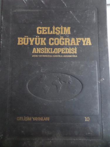 Gelişim Büyük Coğrafya Ansiklopedisi 10. Cilt