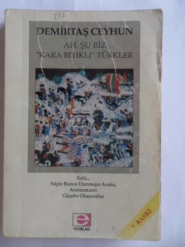 Ah Şu Biz Kara Bıyıklı Türkler
