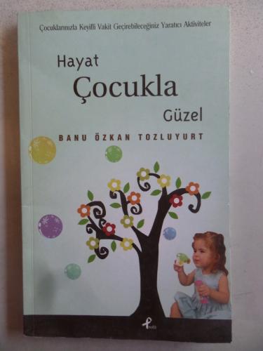 Hayat Çocukla Güzel