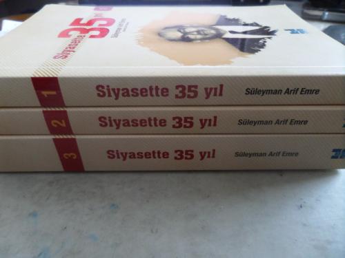 Siyasette 35 Yıl / 3 Cilt Takım Süleyman Arif Emre