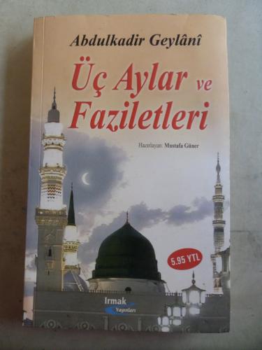 Üç Aylar ve Faziletleri Abdülkadir Geylani