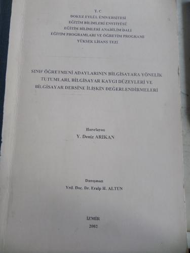 Sınıf Öğretmeni Adaylarının Bilgisayara Yönelik Tutumları Bilgisayar Kaygı Düzeyleri ve Bilgisayar Dersine İlişkin Değerlendirmeleri