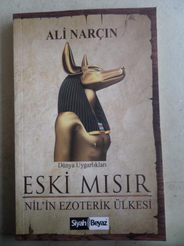 Eski Mısır Nil'in Ezoterik Ülkesi Ali Narçın