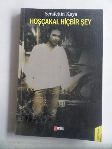 Hoşçakal Hiçbir Şey