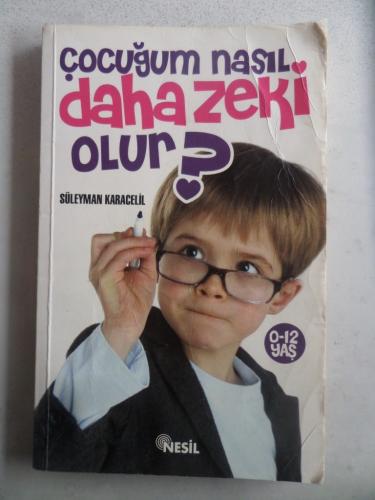 Çocuğum Nasıl Daha Zeki Olur ?