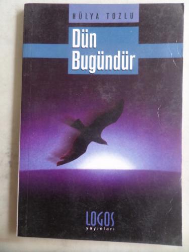 Dün Bugündür