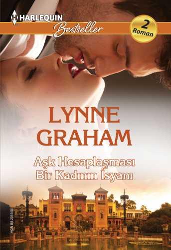 Aşk Hesaplaşması / Bir Kadının İsyanı - 16 Lynne Graham
