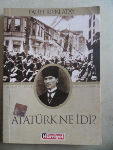Atatürk Ne İdi Falih Rıfkı Atay