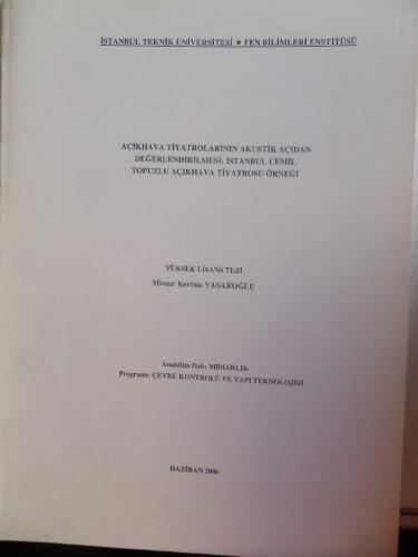 Açıkhava Tiyatrolarının Akustik Açıdan Değerlendirilmesi İstanbul Cemil Topuzlu Açıkhava Tiyatrosu Örneği Yüksek Lisans Tezi