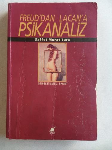 Freud'dan Lacan'a Psikanaliz Saffet Murat Tura