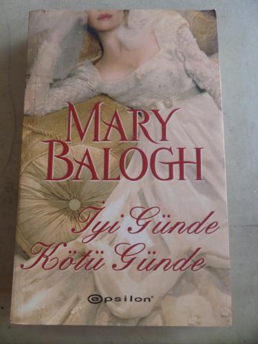 İyi Günde Kötü Günde Mary Balogh