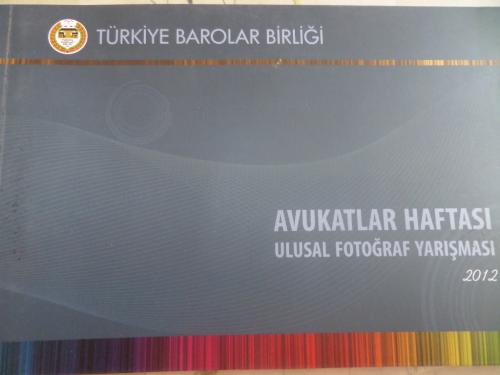 Avukatlar Haftası Ulusal Fotoğraf Yarışması 2012