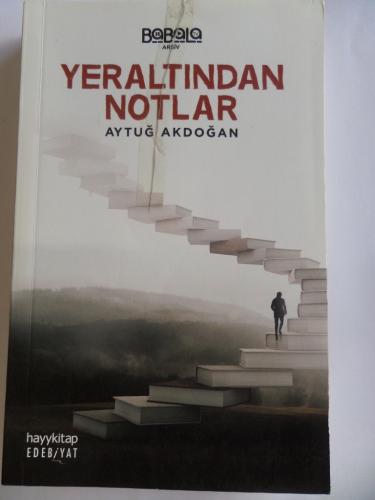 Yeraltından Notlar Aytuğ Akdoğan